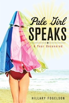 Pale Girl Speaks - Fogelson, Hillary