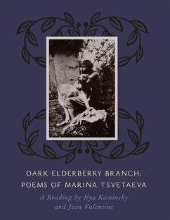 Dark Elderberry Branch - Tsvetaeva, Marina