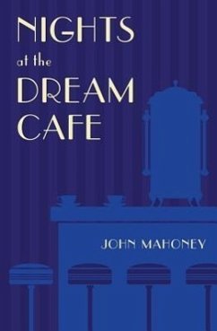 Nights at the Dream Cafe - Mahoney, John