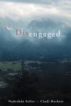 Disengaged - Seiler, Nadezhda; Rockett, Cindi