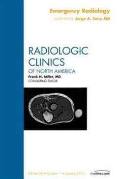 Emergency Radiology, an Issue of Radiologic Clinics of North America - Soto, Jorge A