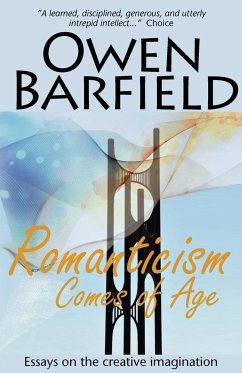 Romanticism Comes of Age - Barfield, Owen