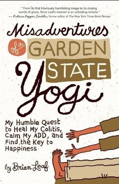 Misadventures of a Garden State Yogi - Leaf, Brian