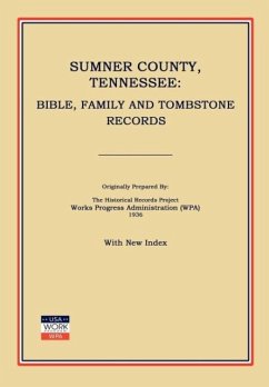 Sumner County, Tennessee: Bible, Family and Tombstone Records - Works Progress Administration