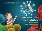 Journey Into the Invisible