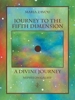 Journey to the Fifth Dimension-A Divine Journey - Zavou, Maria