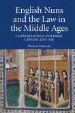 English Nuns and the Law in the Middle Ages