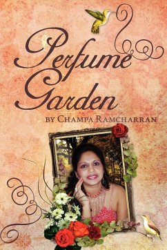 Perfume Garden - Ramcharran, Champa