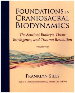 Foundations in Craniosacral Biodynamics, Volume Two - Sills, Franklyn