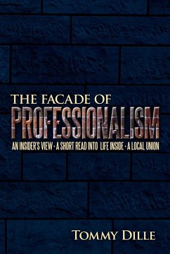 The Facade of Professionalism - Dille, Tommy