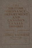 The British Ordnance Department and Canada's Canals 1815-1855