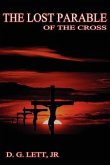 The Lost Parable of the Cross