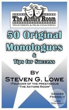 The Actors Room 50 Original Monologues and Tips for Success - Lowe, Steven G.