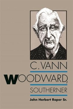 C. Vann Woodward, Southerner - Roper, John Herbert