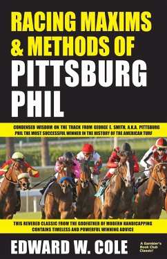 Racing Maxims & Methods of Pittsburg Phil - Cole, Edward