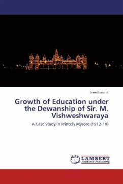 Growth of Education under the Dewanship of Sir. M. Vishweshwaraya - H., Sreedhara