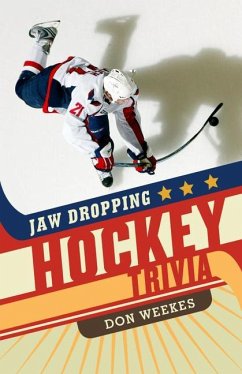 Jaw Dropping Hockey Trivia - Weekes, Don