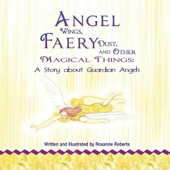 Angel Wings, Faery Dust, and Other Magical Things
