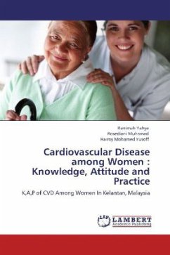 Cardiovascular Disease among Women : Knowledge, Attitude and Practice