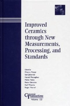 Improved Ceramics Through New Measurements, Processing, and Standards