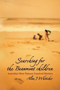 Searching for the Beaumont Children - Whiticker, Alan J