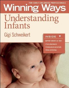Understanding Infants [3-Pack]: Winning Ways for Early Childhood Professionals - Schweikert, Gigi