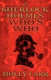 A Sherlock Holmes Who's Who (With, of Course, Dr. Watson)