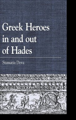 Greek Heroes in and out of Hades - Dova, Stamatia