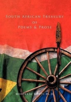 South African Treasury of Poems & Prose - Moeti Ph. D., Moitsadi