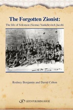 The Forgotten Zionist - Benjamin, Rodney; Cebon, David