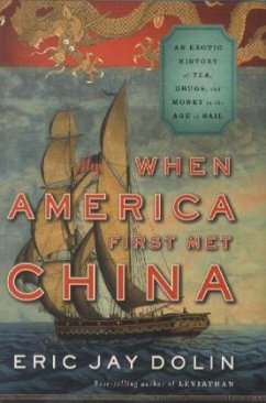 When America First Met China - Dolin, Eric Jay