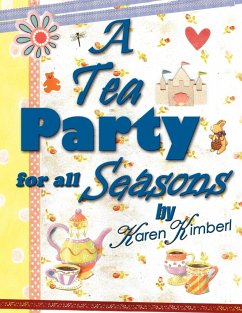 A Tea Party for All Seasons - Kimberl, Karen