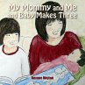My Mommy and Me and Baby Makes Three - Bild 1