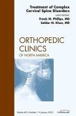 Treatment of Complex Cervical Spine Disorders, an Issue of Orthopedic Clinics