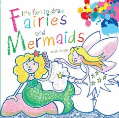 It's Fun to Draw Fairies and Mermaids - Bergin, Mark