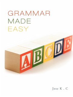 Grammar Made Easy - Jose K. C.