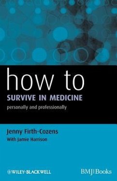 How to Survive in Medicine - Firth-Cozens, Jenny