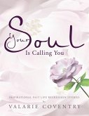 Your Soul Is Calling You