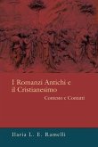 I Romanzi Antichi E il Cristianesimo: Contesto E Contatti