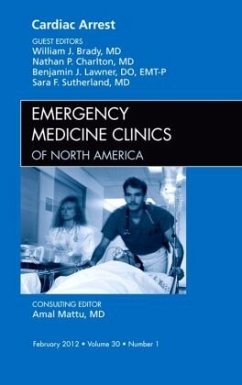Cardiac Arrest, An Issue of Emergency Medicine Clinics - Brady, William J.;Charlton, Nathan P.;Lawner, Benjamin J.
