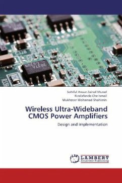 Wireless Ultra-Wideband CMOS Power Amplifiers - Zainol Murad, Sohiful Anuar;Che Ismail, Rizalafande;Mohamad Shahimin, Mukhzeer