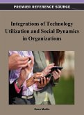 Integrations of Technology Utilization and Social Dynamics in Organizations