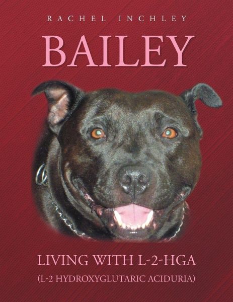 Bailey Living with L-2-Hga (L-2 Hydroxyglutaric Aciduria)