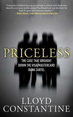 Priceless: The Case That Brought Down the Visa/MasterCard Bank Cartel - Constantine, Lloyd