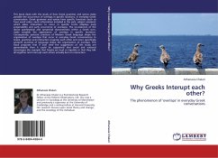 Why Greeks Interupt each other?