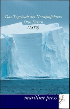 Das Tagebuch des Nordpolfahrers Otto Krisch - Krisch, Otto