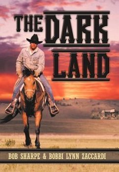 The Dark Land - Sharpe, Bob; Zaccardi, Bobbi Lynn