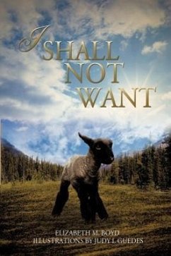 I Shall Not Want - Boyd, Elizabeth M.