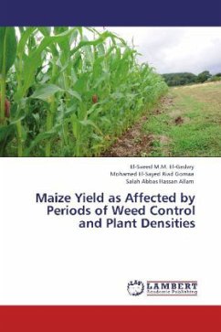 Maize Yield as Affected by Periods of Weed Control and Plant Densities - Allam, Salah Abbas Hassan;Gomaa, Mohamed El-Sayed Riad;El-Gedwy, El-Saeed M.M.