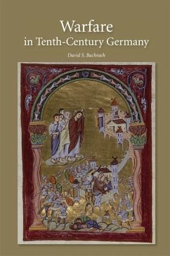 Warfare in Tenth-Century Germany - Bachrach, David S